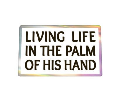 Living Life In The Palm of His Hand - D-LPHH